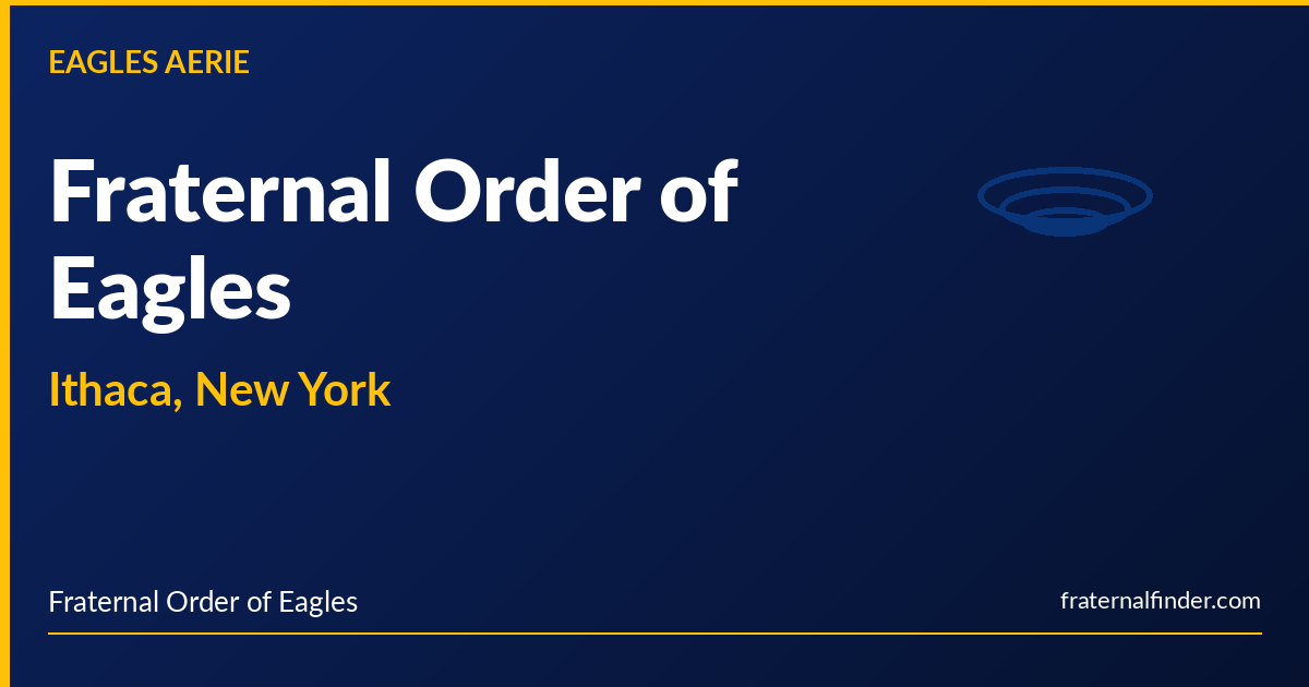 Fraternal Order of Eagles | Ithaca, New York - FraternalFinder